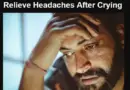 7 Effective Ways To Relieve Headaches After Crying